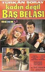 Kadin degil bas belasi