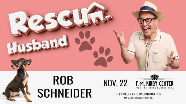 Comedian Rob Schneider to perform at the F.M. Kirby Center Nov. 22