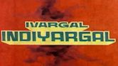 Ivargal Indiyargal