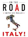 On the Road With Vic Rallo: Italy!