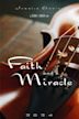 Faith and a Miracle - IMDb