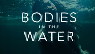 How to watch ID Channel’s ‘Bodies in the Water,’ stream online for free
