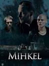 Mihkel (film)