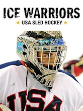 Ice Warriors: USA Sled Hockey (2014) - IMDb