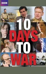 10 Days to War