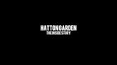 Hatton Garden: The Inside Story