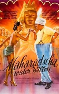 Maharadscha wider Willen