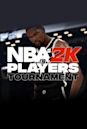 NBA 2K Players Tournament