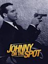 Johnny on the Spot