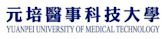 Yuanpei University of Medical Technology