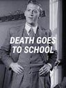 Death Goes to School