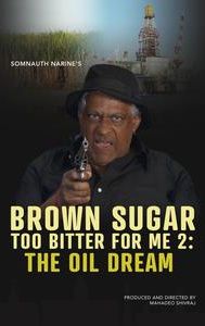 Brown Sugar Too Bitter for Me 2 - The Oil Dream