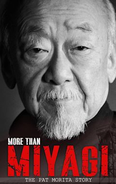 More Than Miyagi: The Pat Morita Story