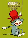 Bruno & the Banana Bunch