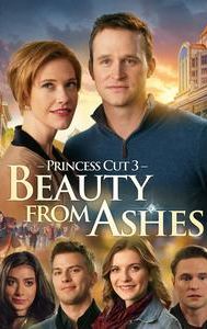 Princess Cut 3: Beauty From Ashes