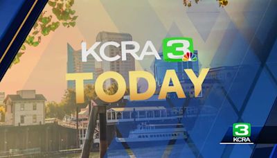 KCRA Today: Top Northern California stories for May 29