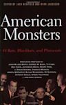 American Monsters: 44 Rats, Blackhats, and Plutocrats