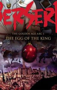 Berserk: The Golden Age Arc I - The Egg of the King