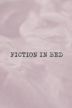 Fiction in Bed