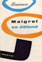 Maigret on the Defensive