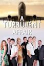 A Turbulent Affair