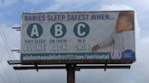 New billboards teaching the “A,B,C’s” of safe sleep for infants