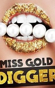 Miss Gold Digger