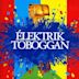 Élektrik Toboggan