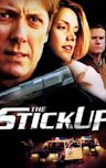 The Stickup