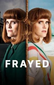 Frayed (TV series)