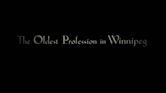 The Oldest Profession in Winnipeg