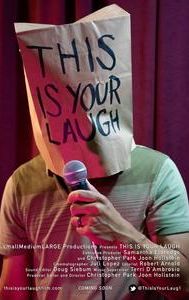 This Is Your Laugh