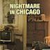 Nightmare in Chicago