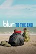 Blur: To The End