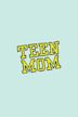 Teen Mom OG