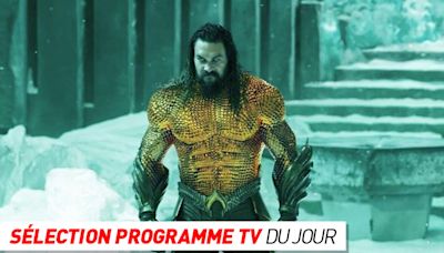 Programme TV : Aquaman et le Royaume perdu, JO de Paris 2024… que regarder à la télé ce soir ?