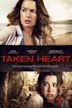 Taken Heart