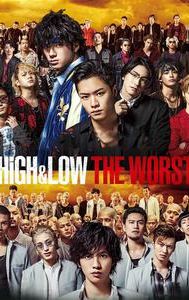 High & Low: The Worst