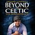 Michael Londra's Beyond Celtic