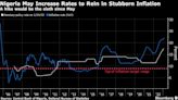 Nigeria Set to Extend Biggest-Ever Rate Hikes, Hold Off on Naira Devaluation