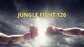 Tem UFC hoje? Horário do Jungle Fight 126 neste sábado (25/5) | DCI