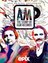 Mr. A & Mr. M: The Story of A&M Records