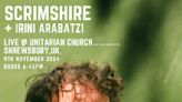 Scrimshire + Irini Arabatzi at Shrewsbury Unitarian Church