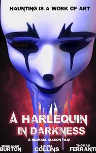 A Harlequin in Darkness