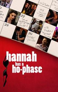 Hannah Has a Ho-Phase