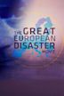 The Great European Disaster Movie