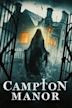 Campton Manor | Horror, Mystery, Thriller