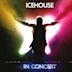 Icehouse: In Concert