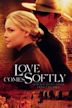 Love Comes Softly