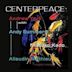 Centerpeace